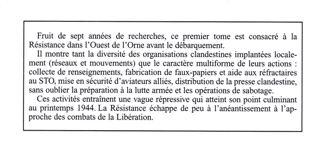N°254 à 256 : Quatre années de lutte clandestine. Les résistants du Bocage ornais (première partie : été-automne 1940 – printemps 1944) par S. ROBINE