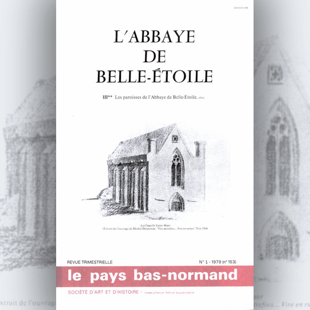 N°153: L’abbaye de Belle-Étoile : les paroisses de l’abbaye de  Belle-Étoile (seconde partie) par J. FOURNÉE