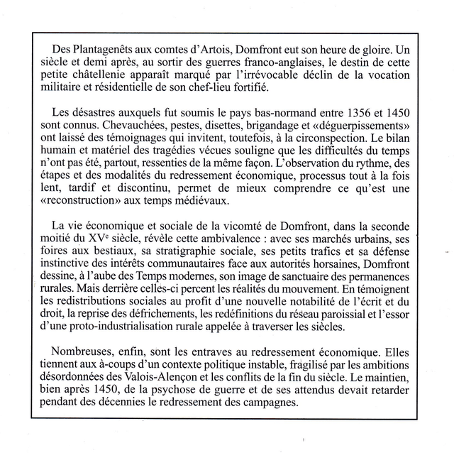 N°278-280 : Une vicomté Normande à l'aube des temps modernes,
Domfront (1450-1525) par F.MAUGER.