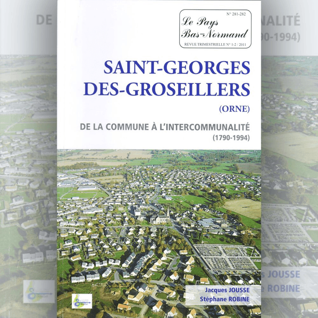 N°281-282 : Saint-Georges-des-Groseillers (Orne) par J.JOUSSE et S.ROBINE.
