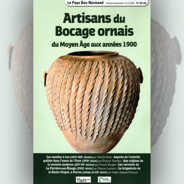 N°335-336 : Artisans du Bocage ornais. Du Moyen Âge aux années 1900