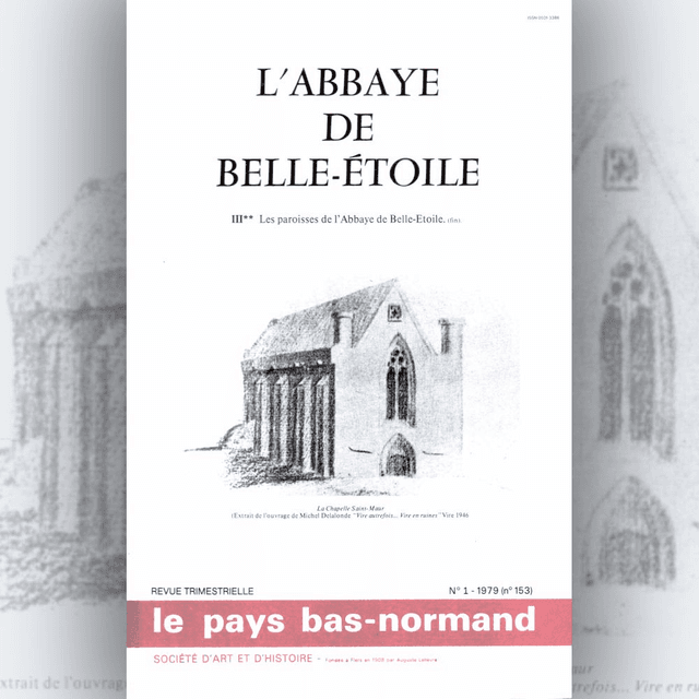 N°153: L’abbaye de Belle-Étoile : les paroisses de l’abbaye de  Belle-Étoile (seconde partie) par J. FOURNÉE