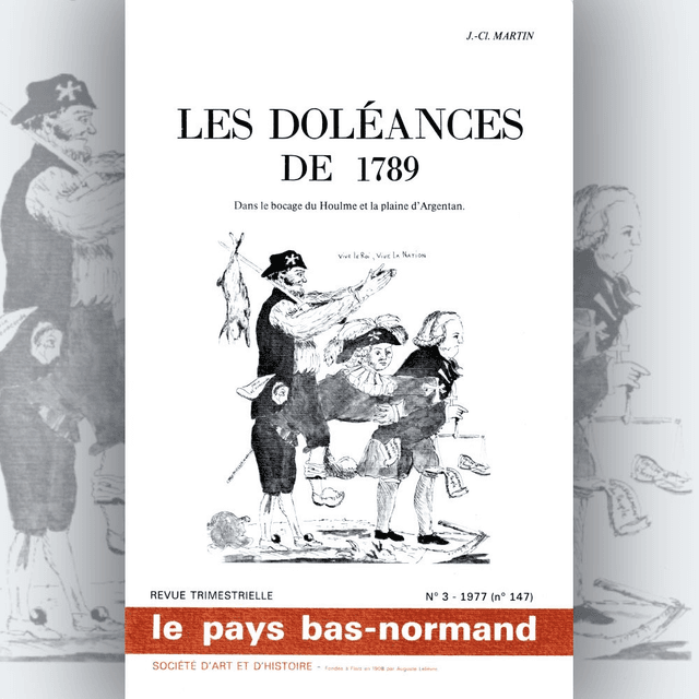 N°147: Les doléances de 1789 dans le bocage du Houlme et la plaine d’Argentan par J.-C. MARTIN